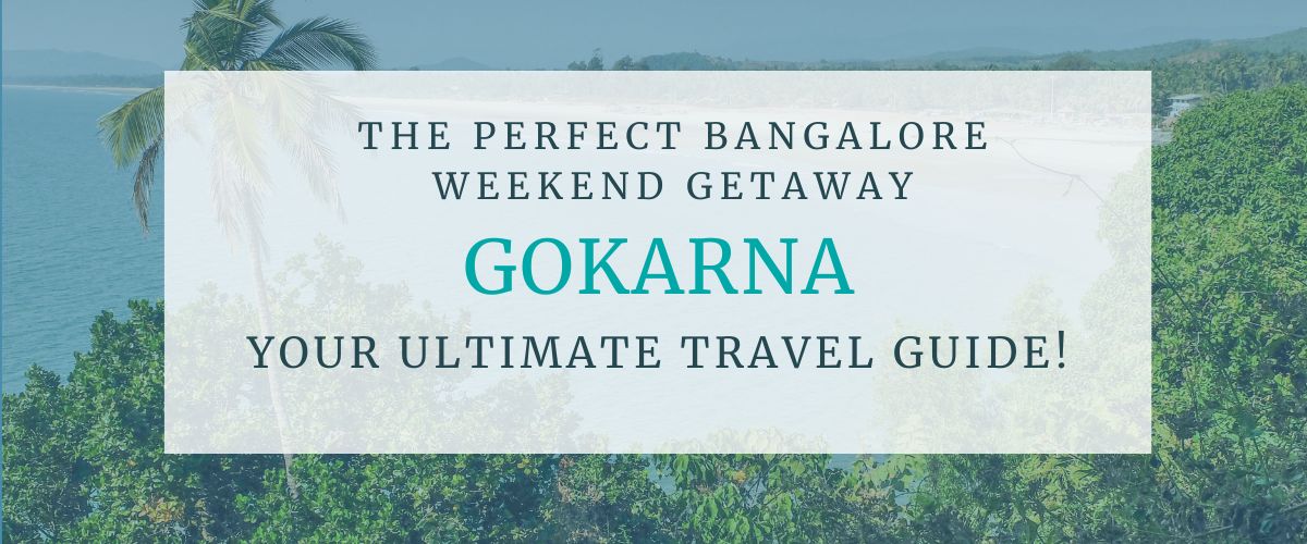 Gokarna A weekend-getway