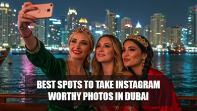 Best Spots to Take Instagram- Worthy Photos in Dubai